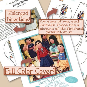 May include: A full-color pattern for making cloth dolls. The pattern includes instructions for making Indian Maiden dolls with traditional clothing. The pattern is by Joan Russell.