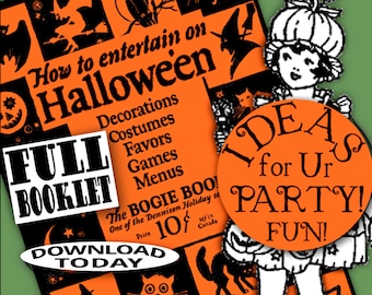 May include: An orange and black vintage Halloween party booklet with the text "How to entertain on Halloween" and "Full Booklet". The booklet is advertising a party planning guide with ideas for decorations, costumes, favors, games, and menus. The booklet is available for download today.