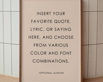 Custom Quote Print, Typography Wall Art, Custom Lyric Wall Art, Quote Wall Art Print, Custom Lyric or Phrase Wall Decor, Customized Gift