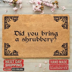 Did You Bring A Shrubbery Doormat, Welcome Doormat, Housewarming Gift, Indoor Doormat, Apartment Doormat, Home Decoration, Rustic Decor
