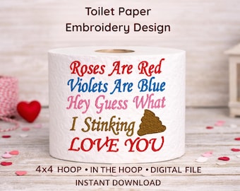 Lustiges Toilettenpapier Maschinenstickdatei, ITH 4x4 Stickmusterdatei, Valentinstag Stickdatei