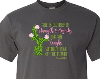 Christian T Shirt / She is Clothed in Strength and Dignity /Gifts for Her /Women’s T-Shirts /Proverbs 31 Shirt /Faith T-Shirt /Adult T-Shirt