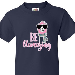 Llama Shirt / Be Llamazing Shirt / Llama Lovers / Llama T-Shirt / Youth Shirt / Funny Llama / Gift for Her / Llama T Shirt / Gifts for Girls immagine 1