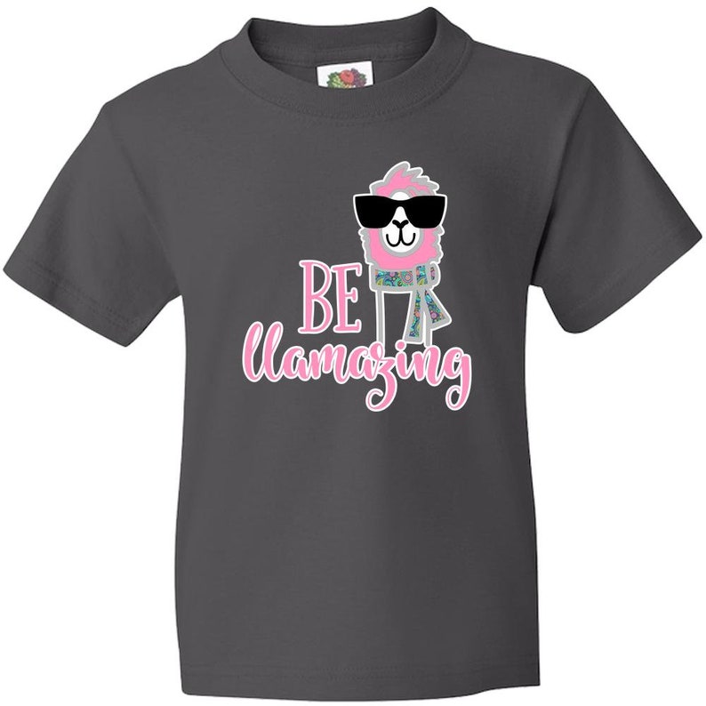 Llama Shirt / Be Llamazing Shirt / Llama Lovers / Llama T-Shirt / Youth Shirt / Funny Llama / Gift for Her / Llama T Shirt / Gifts for Girls immagine 2