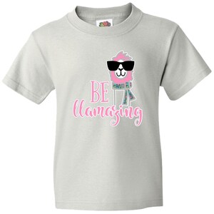 Llama Shirt / Be Llamazing Shirt / Llama Lovers / Llama T-Shirt / Youth Shirt / Funny Llama / Gift for Her / Llama T Shirt / Gifts for Girls immagine 3