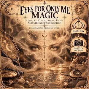Op de afbeelding: Een sepia-kleurige afbeelding met de tekst EYES FOR ONLY ME MAGIC, LOYALTY, COMMITMENT, TRUST AND STRONGER CONNECTION en PERSONALIZED MAGICAL WORK. De afbeelding toont een centraal paar ogen, hemelse symbolen, een klok en een camerapictogram.