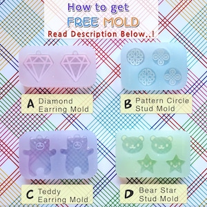 May include: Four silicone molds for making jewelry. The molds are labeled A, B, C, and D. Mold A is a diamond earring mold. Mold B is a pattern circle stud mold. Mold C is a teddy bear earring mold. Mold D is a bear star stud mold.