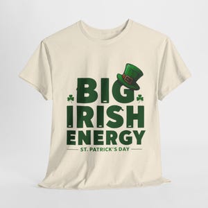 Camiseta del día de San Patricio: gran energía irlandesa, camiseta de orgullo irlandés, camiseta de fiesta, camiseta divertida del día de San Patricio, camiseta irlandesa divertida, día de San Patricio