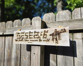 Bible Verse Wooden Sign | Christian Home Decor | Engraved Scripture Wall Art (John 16:33) (16&quot;x4&quot;)