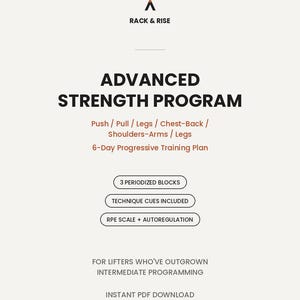 Puede incluir: Un documento digital titulado Advanced Strength Program de Rack & Rise. Describe un plan de entrenamiento progresivo de 6 días que incluye push, pull, legs, chest, back, shoulders y arms. Incluye 3 bloques periodizados y consejos técnicos.