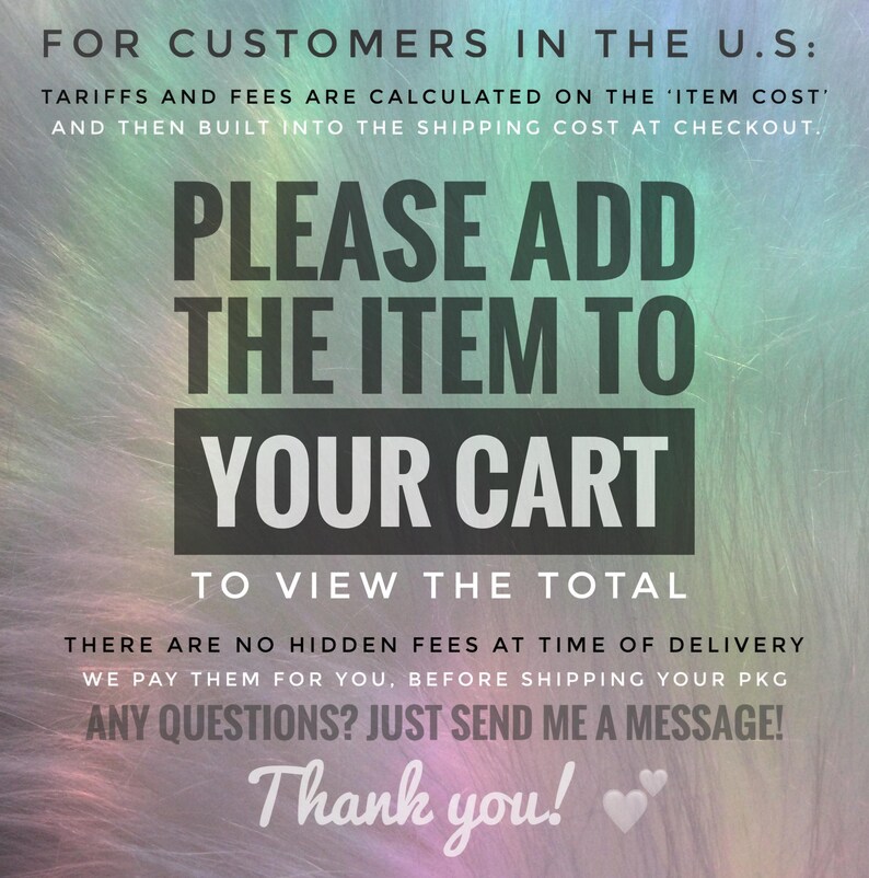 May include: Text on a colorful background reads "FOR CUSTOMERS IN THE U.S.: PLEASE ADD THE ITEM TO YOUR CART." Additional text explains shipping costs and encourages questions. A "Thank you!" message is also included.