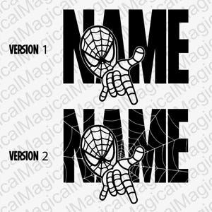 May include: Two versions of a black and white design featuring the word "NAME" with a Spiderman character pointing to the word. The first version has a solid background and the second version has a spiderweb background.