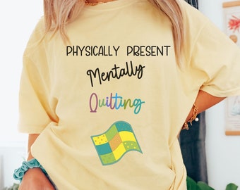 Mentally Quilting with quilt Quilters T-shirt Mothers Day Gift Grandma Gift Funny T-shirts Quilt T-shirt Quilt Shop T-shirt Quilt Guild