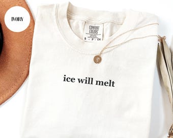 ICE Will Melt Shirt, Anti ICE Shirt, Human Rights, Anti Trump Shirt, Comfort Colors, Anti Maga, Fuck ICE Immigration and Customs Enforcement