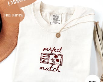 Embroidery Perfect Match Shirt, Comfort Colors, Bride To Be, Bridal Gift, She Found Her Perfect Match, Personalized Luxury Bachelorette