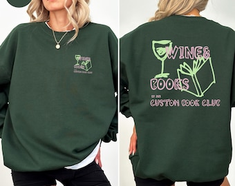 Personalized Wine and Books Book Club Sweatshirt, Custom Club Name Back Print Sweater, Reader Gift