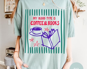 Coffee and Books Shirt, Readers Tee, Comfort Colors Shirt, Gildan Sweatshirt, Book Lover Gift