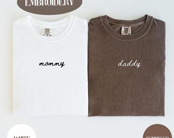 Embroidered Matching Mommy and Daddy Comfort Colors Shirts, Mommy and Daddy Tees, Cute Mom Dad Shirts, Pregnancy Reveal Matching Tees