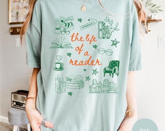 Custom The Life Of A Reader Shirt, Comfort Colors, Bookish Sweatshirt, In My Book Era, Bookgirl, Nr2