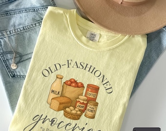 Subtle Anti Trump Shirt Old Fashioned Groceries Comfort Colors Shirt Democrat Shirt Political Shirt Humor Tee Protest Shirt Democrat Gift