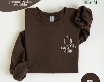 Embroidered Coffee Club Pocket Design, Coffee Enthusiast, Comfort Colors Shirts and  Gildan 18000 Sweatshirts