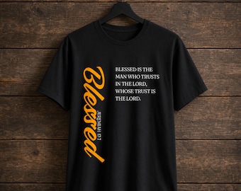 Blessed Christian T-Shirt, Jeremiah 17:7 Bible Verse Shirt, Faith Based Tee, Christian Gift for Men Women, Scripture Shirt