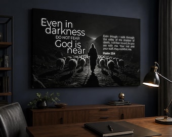 Psalm 23:4 Wall Art Canvas, Even in Darkness Do Not Fear God Is Near, Christian Wall Decor, Bible Verse Canvas, Religious Artwork Gift