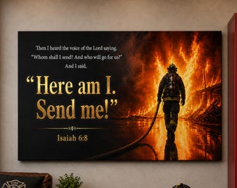 Firefighter Isaiah 6:8 Canvas Wall Art, Here Am I Send Me Firefighter Gift, Firefighter Prayer Canvas, Christian Firefighter Wall Decor