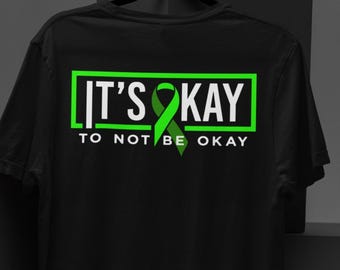 Mental Health Awareness Tee, Its Okay to Not Be Okay Shirt, Unisex Jersey Short Sleeve T-Shirt, Green Ribbon Support Top, Comfort Fit,