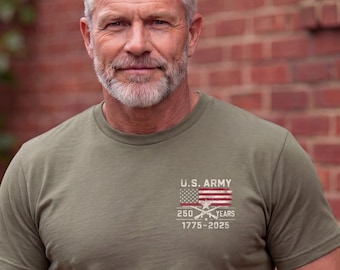 250 Years Army T-Shirt, FRONT DESIGN only, 1775-2025 US Army Anniversary Shirt, Patriotic Military Tee, Veteran Gift