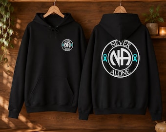 Never Alone Hoodie | Recovery Awareness Hoodie | Sobriety Support Gift | Narcotics Anonymous | Teal Ribbon Unisex Pullover | We Do Recover