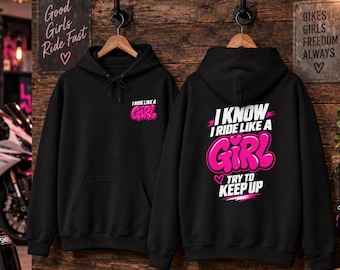 I Ride Like a Girl Hoodie, Female Motorcycle Hoodie, Funny Biker Hoodie for Women, Sportbike Rider Gift, Motorcycle Girl Sweatshirt