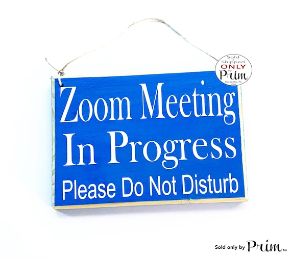 8x6 Google Meet In Progress Please Do Not Disturb Custom Wood Sign Home