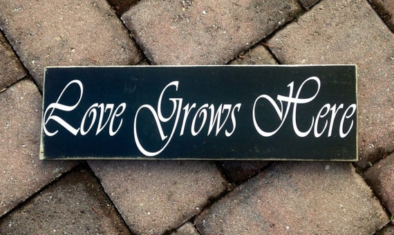 Love Grows 18x6 Here Custom Wood Sign Family Wedding Home Sweet Home Happiness