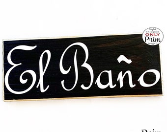 14x6 El Bano Bath Spanish Custom Wood Sign | Restroom Bathroom Door Plaque | Spanish Wall Decor | Spanish Bathroom Sign | Spanish Plaque