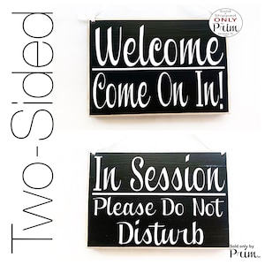 8x6 In Session Please Do Not Disturb Welcome Come on in (Choose Color) Spa Salon Wood Open Closed Custom Sign Office Door Hanger