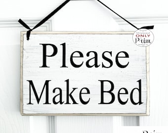 8x6 Please Make Bed Custom Wood Sign | Guest Suite Hotel Motel Suite Guest Quarters Cottage Bed and Breakfast AirBnb Door Sign