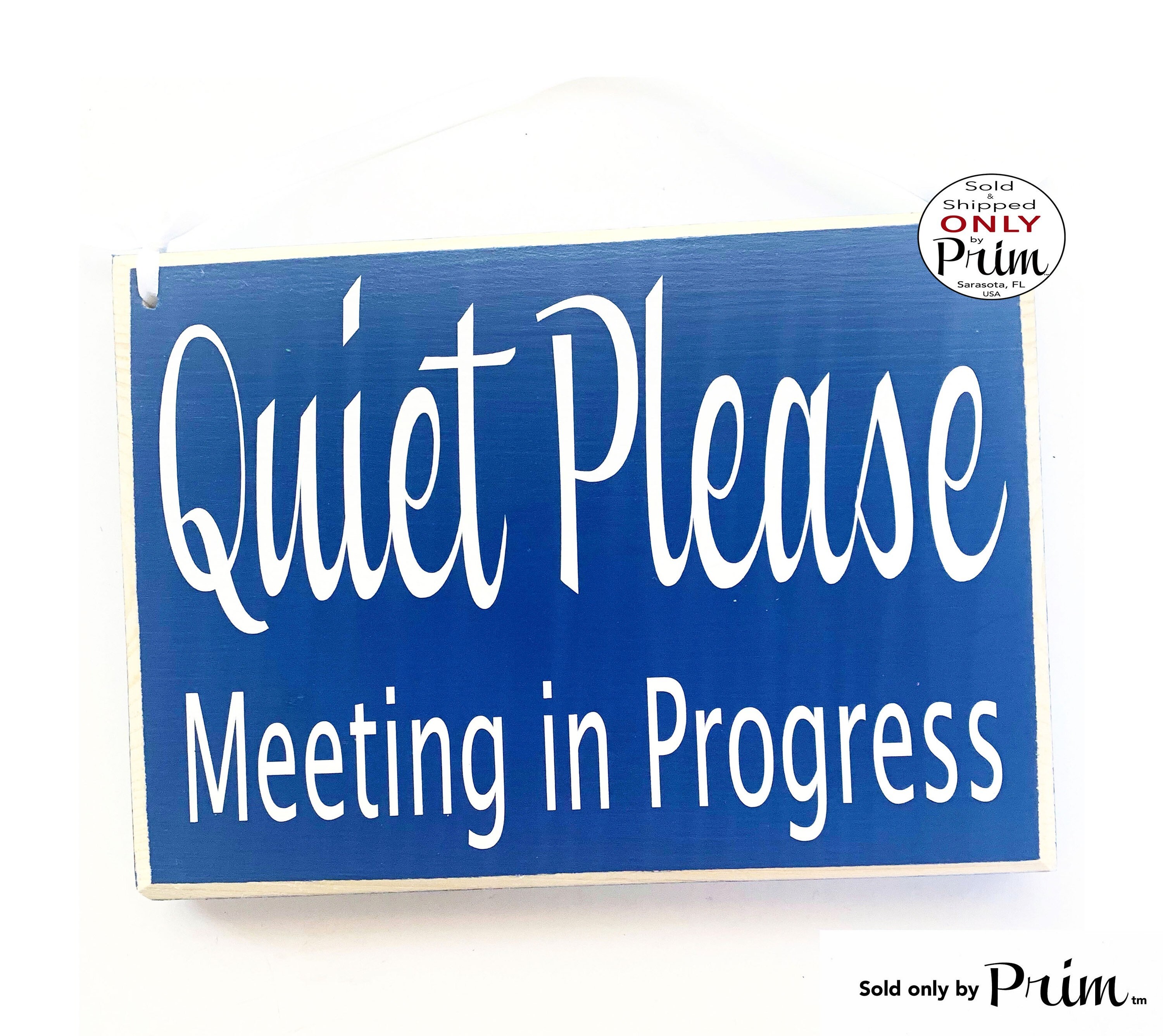 8x6 Quiet Please Meeting in Progress Custom Wood Sign Please | Etsy