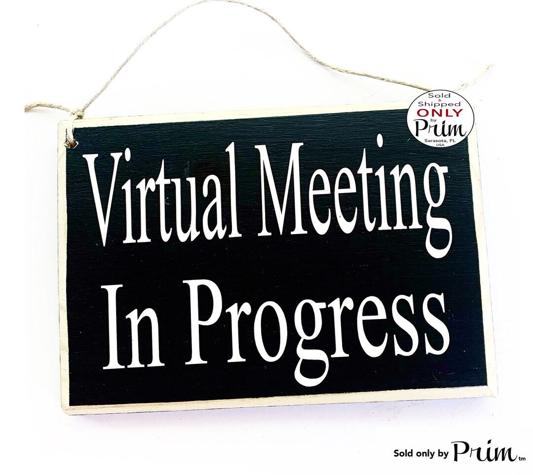 8x6 Virtual Meeting in Progress Custom Wood Sign Please Do Not Disturb ...