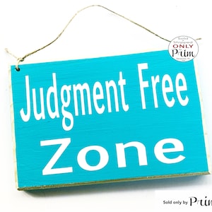 8x6 Judgment Free Zone Custom Wood Sign Namaste Drama Please Do Not Disturb Be Nice or Leave Zen Meditation Calm Shhh Quiet Please No Gossip