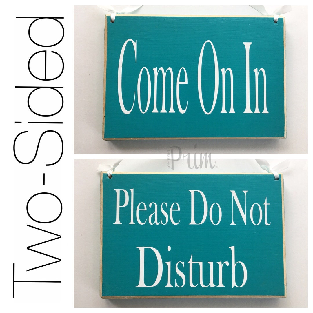 8x6 Come on in Please Do Not Disturb Custom Wood Sign Welcome Please ...