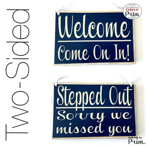 Two Sided 8x6 Welcome Come On In Stepped Out Sorry We Missed You Custom Wood Sign In Session Do Not Disturb Knock Office Door Hanger Plaque