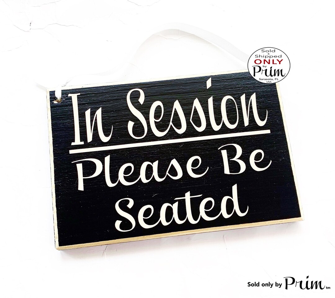 8x6 in Session Please Be Seated Custom Wood Sign | Do Not Disturb in A ...