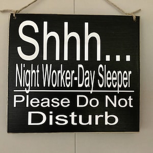 8x8 Shhh Day Sleeper Night Worker Shift Do Not Disturb (Choose Color) Nurse Sign Custom Handmade Welcome Door Wall Hanger