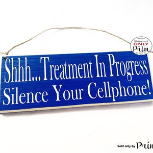 12x4 Shhh Treatment In Progress Silence Your Cellphone Custom Wood Sign | Quiet Please Soft Voices Please In Session Courtesy Door Plaque