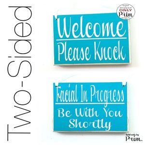 8x6 Welcome Please Knock Facial In Progress Be With You Shortly Custom Wood Sign Spa Service Please Do Not Disturb Office Two Sided Plaque
