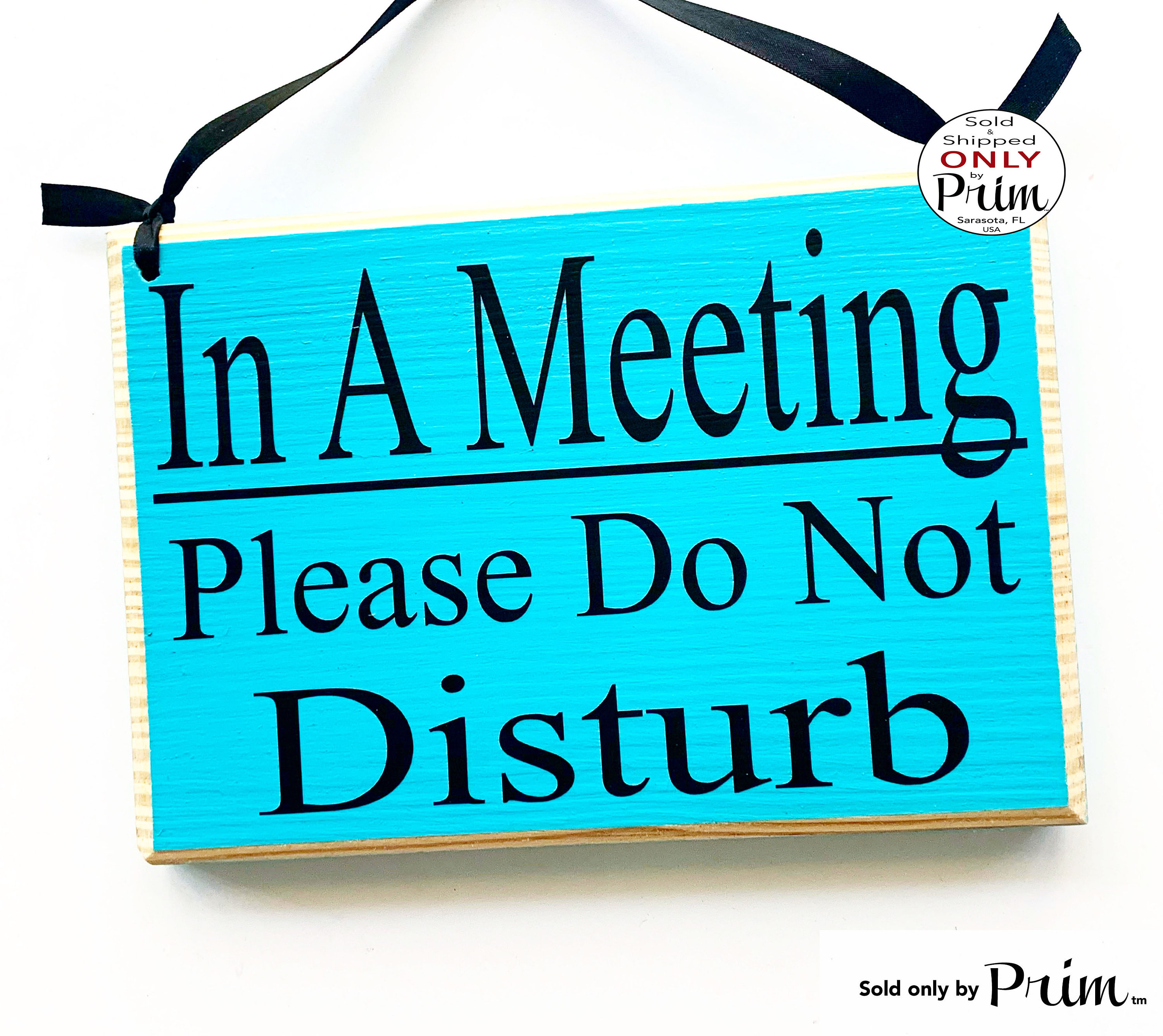Please Do Not Disturb Meeting In Progress Door sign Wood