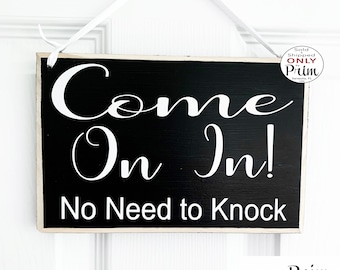 8x6 Come On In No Need to Knock Custom Wood Sign Front Door Spa Office Business Corporate Store Please Enter Door Wall Hanger Plaque