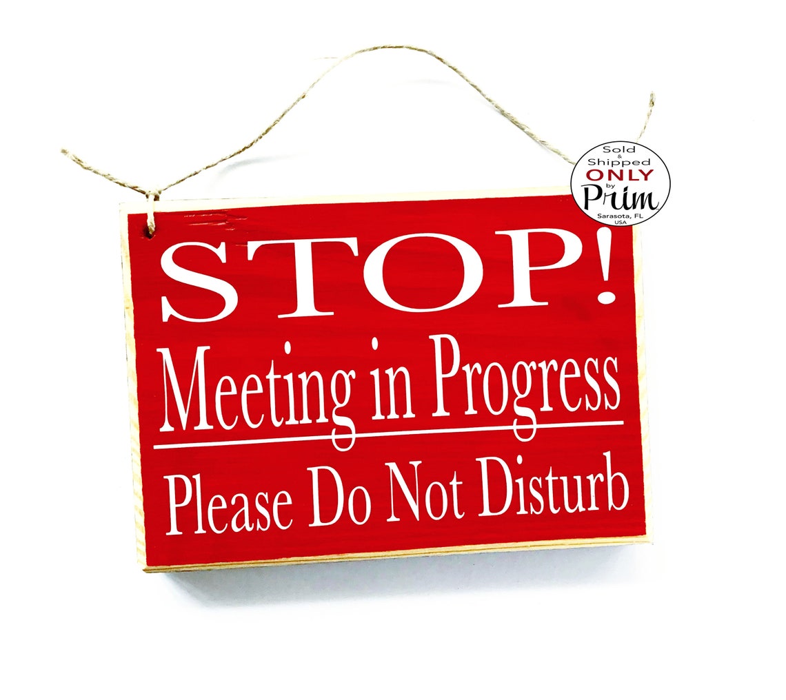 8x6 STOP Meeting in Progress Please Do Not Disturb Custom Wood - Etsy