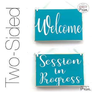 Two Sided 8x6 Welcome Session In Progress Custom Wood Sign Come On In Meeting Please Do Not Disturb Therapy Spa Salon Office Door Plaque